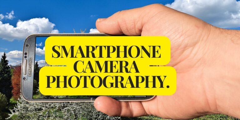 Smartphone camera photography